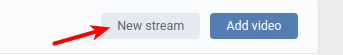 VK stream creation